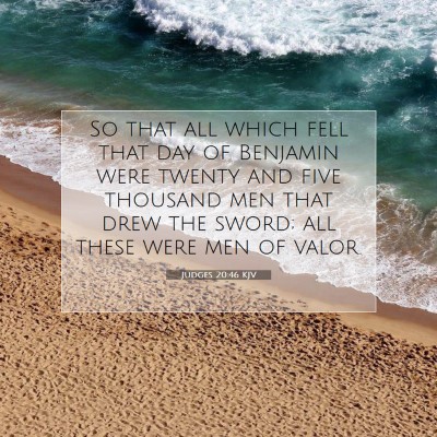 Picture 07 - Judges 20:46 KJV - So that all which fell that day of Benjamin were - Bible Verse Picture