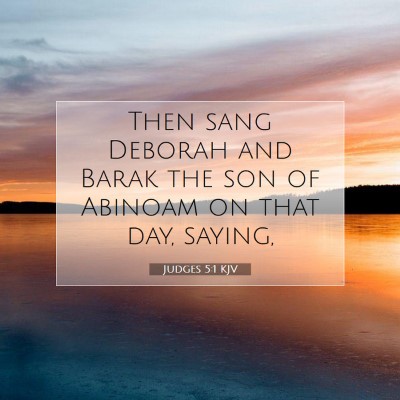 Picture 07 - Judges 5:1 KJV - Then sang Deborah and Barak the son of Abinoam on - Bible Verse Picture
