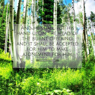 Picture 07 - Leviticus 1:4 KJV - And he shall put his hand upon the head of the - Bible Verse Picture