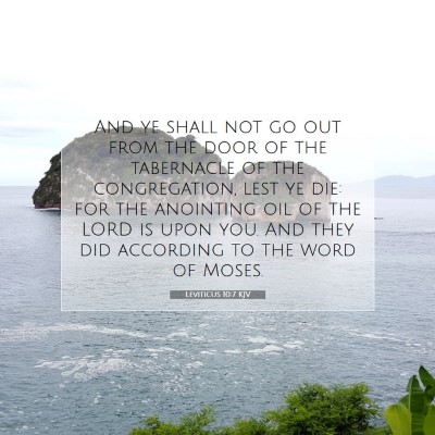 Picture 07 - Leviticus 10:7 KJV - And ye shall not go out from the door of the - Bible Verse Picture