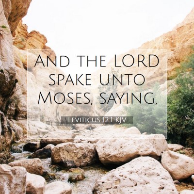 Picture 07 - Leviticus 12:1 KJV - And the LORD spake unto Moses, - Bible Verse Picture
