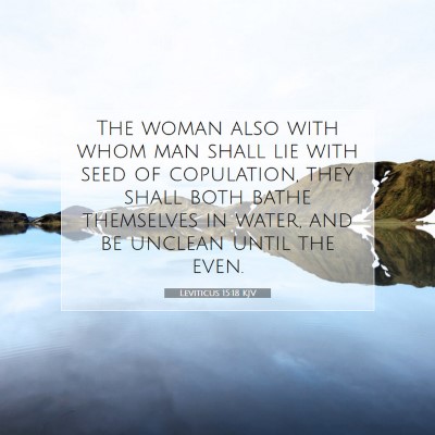 Picture 07 - Leviticus 15:18 KJV - The woman also with whom man shall lie with seed - Bible Verse Picture