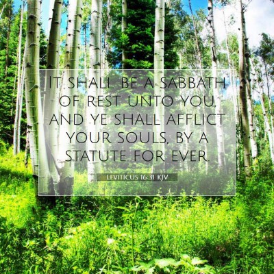 Picture 07 - Leviticus 16:31 KJV - It shall be a sabbath of rest unto you, and ye - Bible Verse Picture
