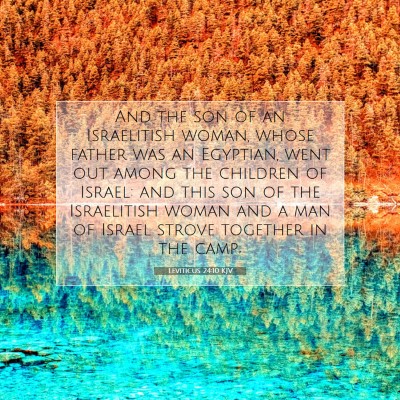 Picture 07 - Leviticus 24:10 KJV - And the son of an Israelitish woman, whose father - Bible Verse Picture