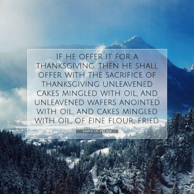 Picture 07 - Leviticus 7:12 KJV - If he offer it for a thanksgiving, then he shall - Bible Verse Picture