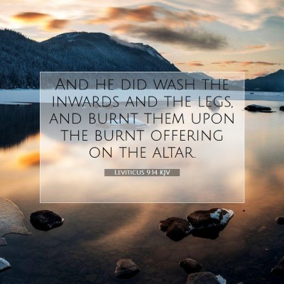Picture 07 - Leviticus 9:14 KJV - And he did wash the inwards and the legs, and - Bible Verse Picture