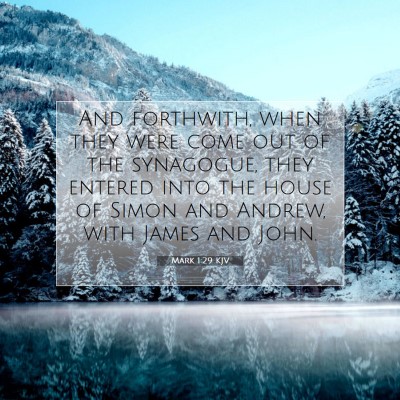 Picture 07 - Mark 1:29 KJV - And forthwith, when they were come out of the - Bible Verse Picture