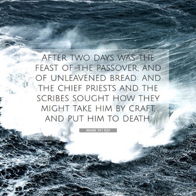 Picture 07 - Mark 14:1 KJV - After two days was the feast of the passover, and - Bible Verse Picture