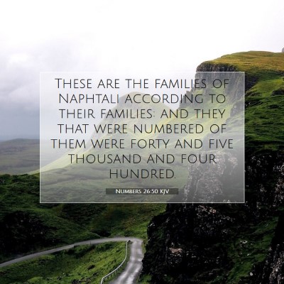 Picture 07 - Numbers 26:50 KJV - These are the families of Naphtali according to - Bible Verse Picture
