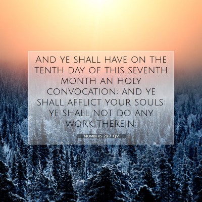 Picture 07 - Numbers 29:7 KJV - And ye shall have on the tenth day of this - Bible Verse Picture