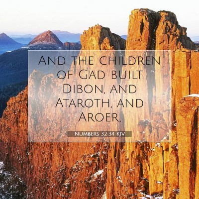 Picture 07 - Numbers 32:34 KJV - And the children of Gad built Dibon, and Ataroth, - Bible Verse Picture