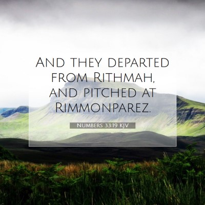 Picture 07 - Numbers 33:19 KJV - And they departed from Rithmah, and pitched at - Bible Verse Picture
