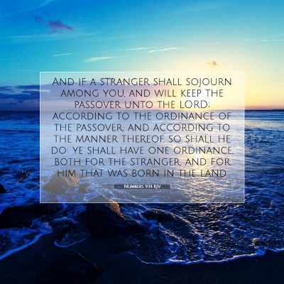 Picture 07 - Numbers 9:14 KJV - And if a stranger shall sojourn among you, and - Bible Verse Picture