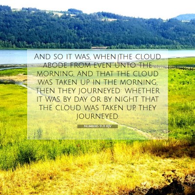 Picture 07 - Numbers 9:21 KJV - And so it was, when the cloud abode from even - Bible Verse Picture