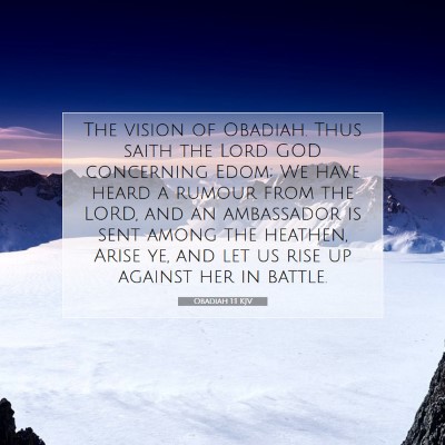 Picture 07 - Obadiah 1:1 KJV - The vision of Obadiah. Thus saith the Lord GOD - Bible Verse Picture