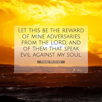Picture 07 - Psalms 109:20 KJV - Let this be the reward of mine adversaries from - Bible Verse Picture
