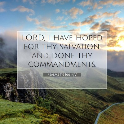 Picture 07 - Psalms 119:166 KJV - LORD, I have hoped for thy salvation, and done - Bible Verse Picture