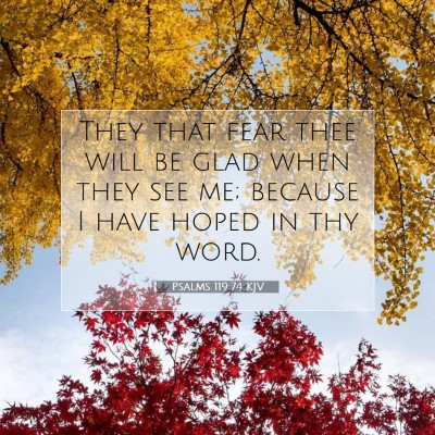 Picture 07 - Psalms 119:74 KJV - They that fear thee will be glad when they see - Bible Verse Picture
