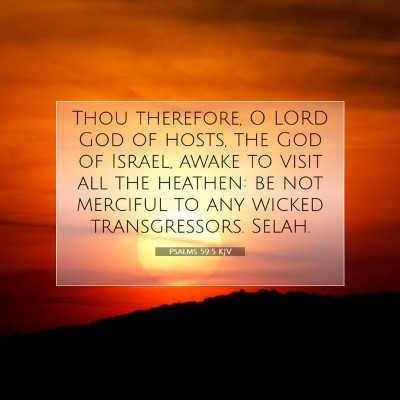 Picture 07 - Psalms 59:5 KJV - Thou therefore, O LORD God of hosts, the God of - Bible Verse Picture