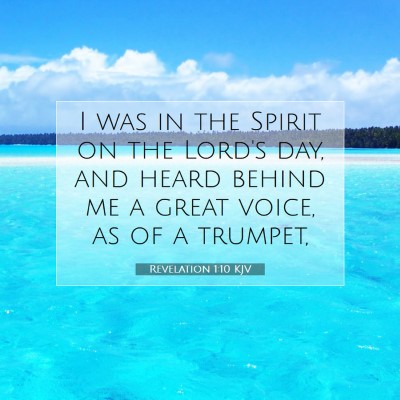 Picture 07 - Revelation 1:10 KJV - I was in the Spirit on the Lord's day, and heard - Bible Verse Picture