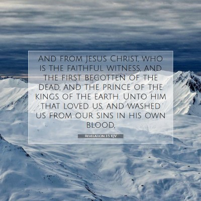 Picture 07 - Revelation 1:5 KJV - And from Jesus Christ, who is the faithful - Bible Verse Picture