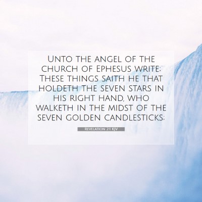 Picture 07 - Revelation 2:1 KJV - Unto the angel of the church of Ephesus write; - Bible Verse Picture