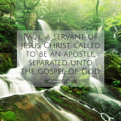 Picture 07 - Romans 1:1 KJV - Paul, a servant of Jesus Christ, called to be an - Bible Verse Picture
