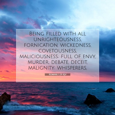 Picture 07 - Romans 1:29 KJV - Being filled with all unrighteousness, - Bible Verse Picture