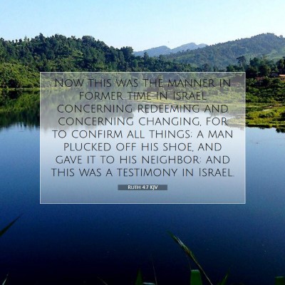 Picture 07 - Ruth 4:7 KJV - Now this was the manner in former time in Israel - Bible Verse Picture