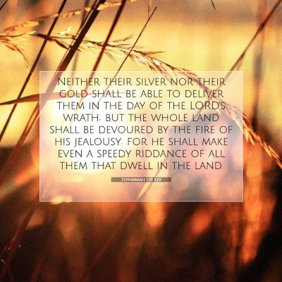 Picture 07 - Zephaniah 1:18 KJV - Neither their silver nor their gold shall be able - Bible Verse Picture
