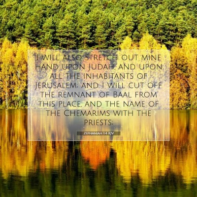 Picture 07 - Zephaniah 1:4 KJV - I will also stretch out mine hand upon Judah, and - Bible Verse Picture