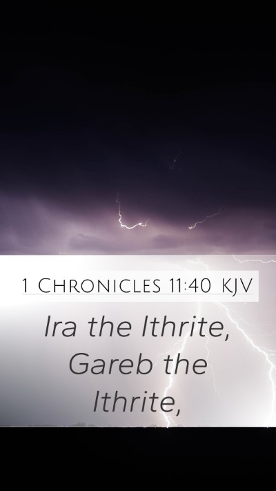 1 Chronicles 11:40 KJV Bible Verse Image