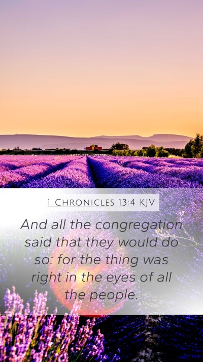 1 Chronicles 13:4 KJV Mobile Phone Wallpaper - And all the congregation said that they would do - Mobile Bible Verse Wallpaper