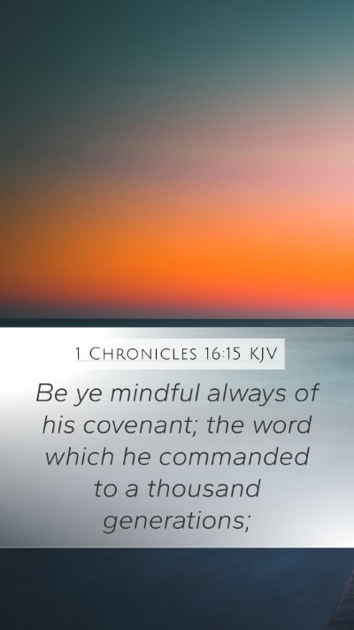 1 Chronicles 16:15 KJV Bible Verse Image