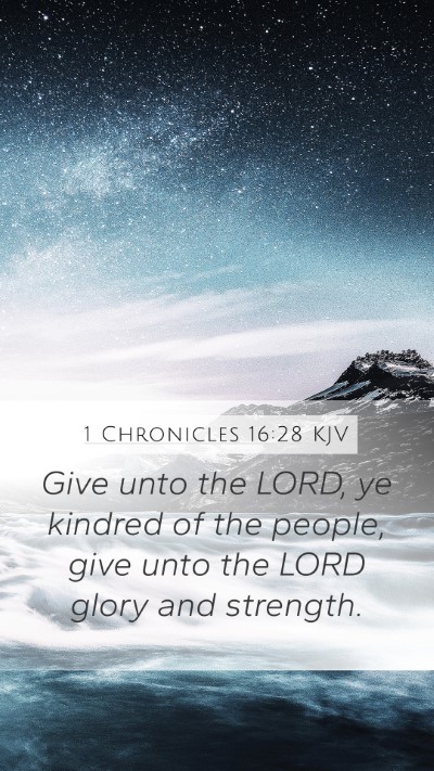 1 Chronicles 16:28 KJV Bible Verse Image