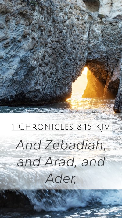 1 Chronicles 8:15 KJV Mobile Phone Wallpaper - And Zebadiah, and Arad, and - Mobile Bible Verse Wallpaper