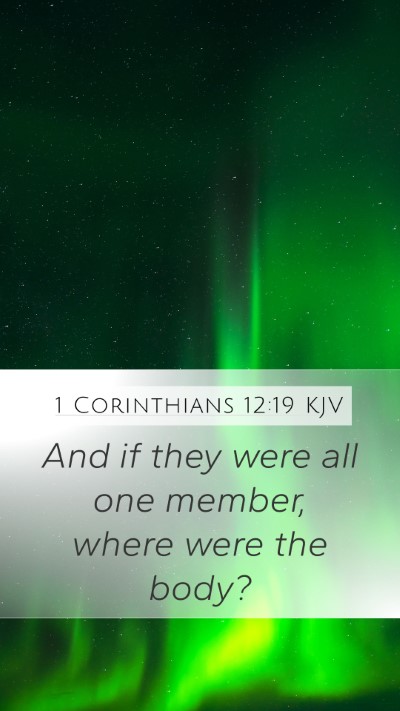 1 Corinthians 12:19 KJV Bible Verse Image
