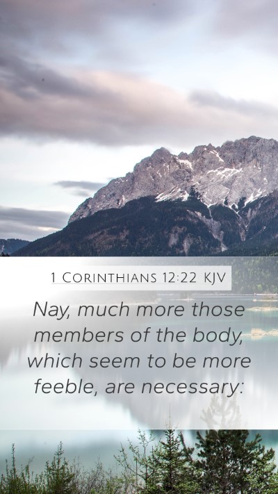 1 Corinthians 12:22 KJV Bible Verse Image