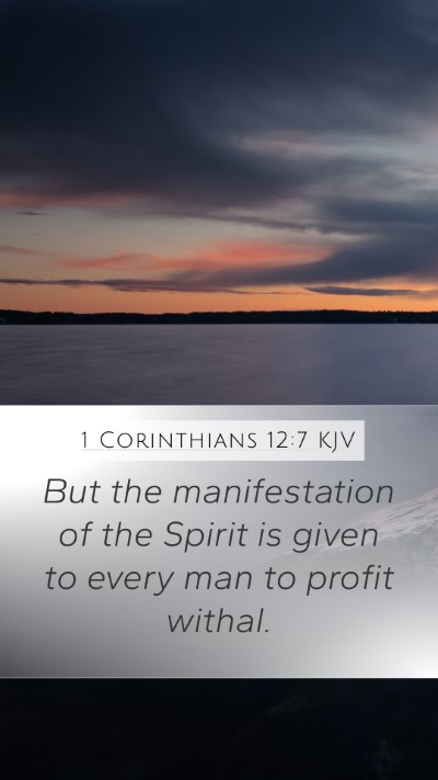 1 Corinthians 12:7 KJV Bible Verse Image