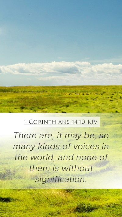 1 Corinthians 14:10 KJV Mobile Phone Wallpaper - There are, it may be, so many kinds of voices in - Mobile Bible Verse Wallpaper