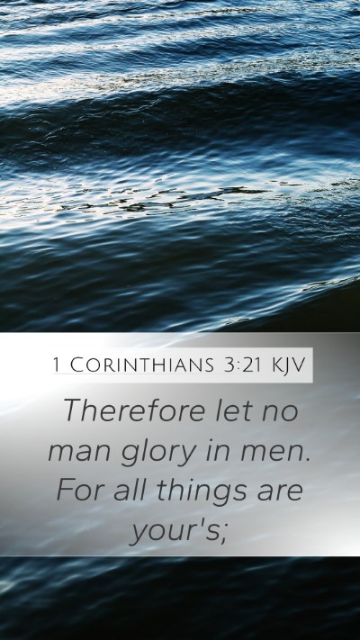 1 Corinthians 3:21 KJV Bible Verse Image