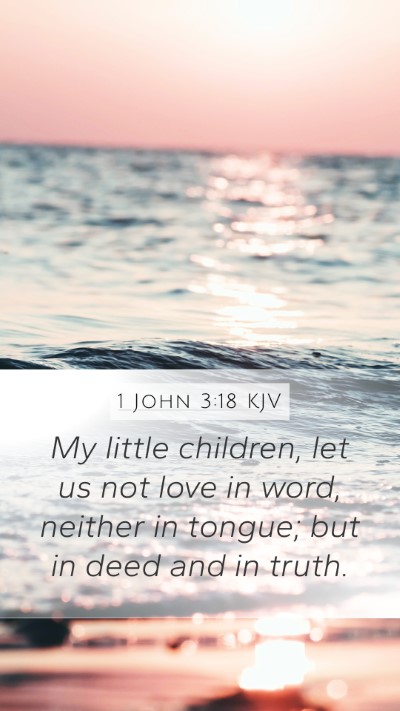 1 John 3:18 KJV Bible Verse Image