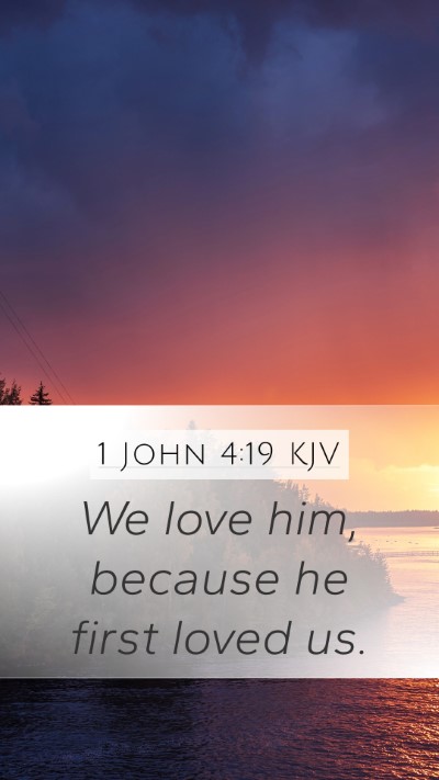 1 John 4:19 KJV Bible Verse Image
