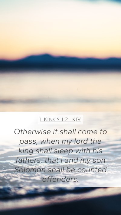1 Kings 1:21 KJV Bible Verse Image