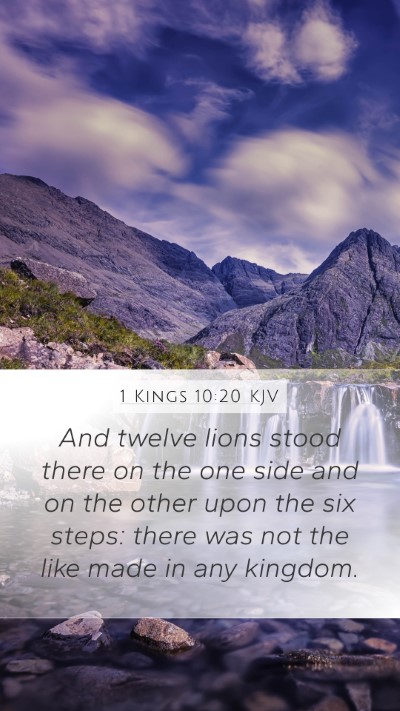 1 Kings 10:20 KJV Mobile Phone Wallpaper - And twelve lions stood there on the one side and - Mobile Bible Verse Wallpaper