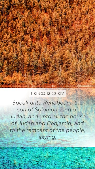 1 Kings 12:23 KJV Mobile Phone Wallpaper - Speak unto Rehoboam, the son of Solomon, king of - Mobile Bible Verse Wallpaper