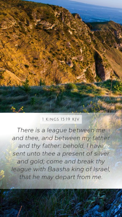 1 Kings 15:19 KJV Bible Verse Image