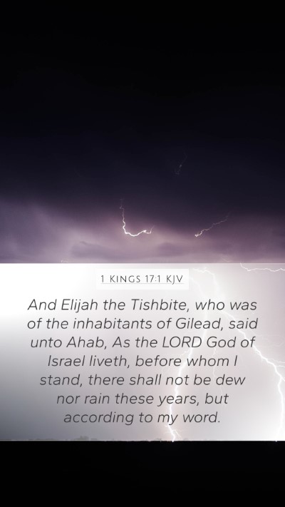 1 Kings 17:1 KJV Mobile Phone Wallpaper - And Elijah the Tishbite, who was of the - Mobile Bible Verse Wallpaper