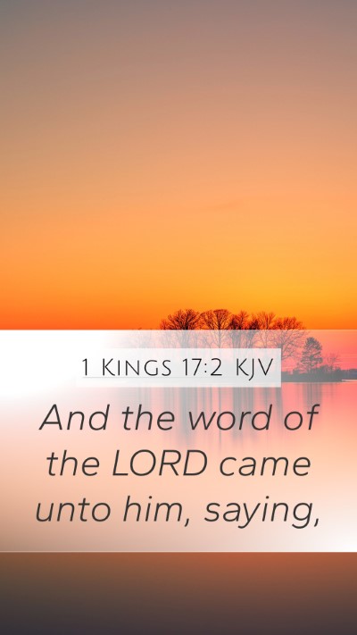 1 Kings 17:2 KJV Mobile Phone Wallpaper - And the word of the LORD came unto him, - Mobile Bible Verse Wallpaper