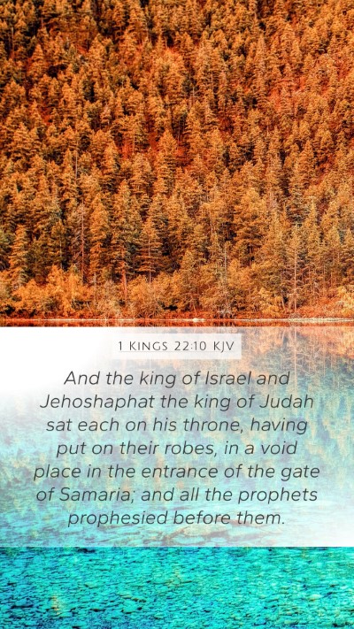 1 Kings 22:10 KJV Mobile Phone Wallpaper - And the king of Israel and Jehoshaphat the king - Mobile Bible Verse Wallpaper